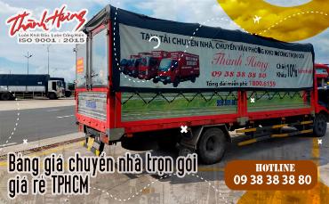 Bảng giá chuyển nhà trọn gói giá rẻ TPHCM